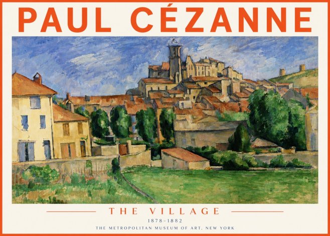 Paul Cézanne The Village I No6 - Poster