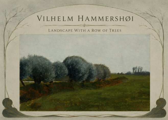 Vilhelm Hammershøi Landscape with a Row of Trees No3 - Poster