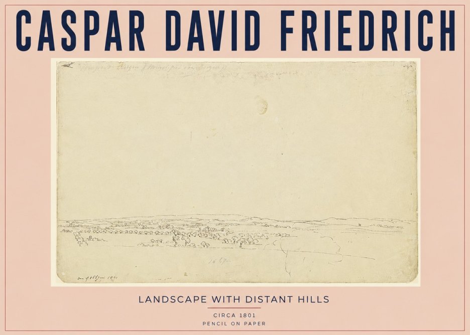 Caspar David Friedrich Landscape with Distant Hills No3 - Poster