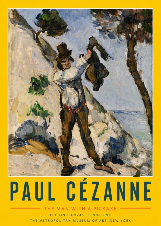 Paul Cézanne The Man with a Pickaxe No6 - Poster