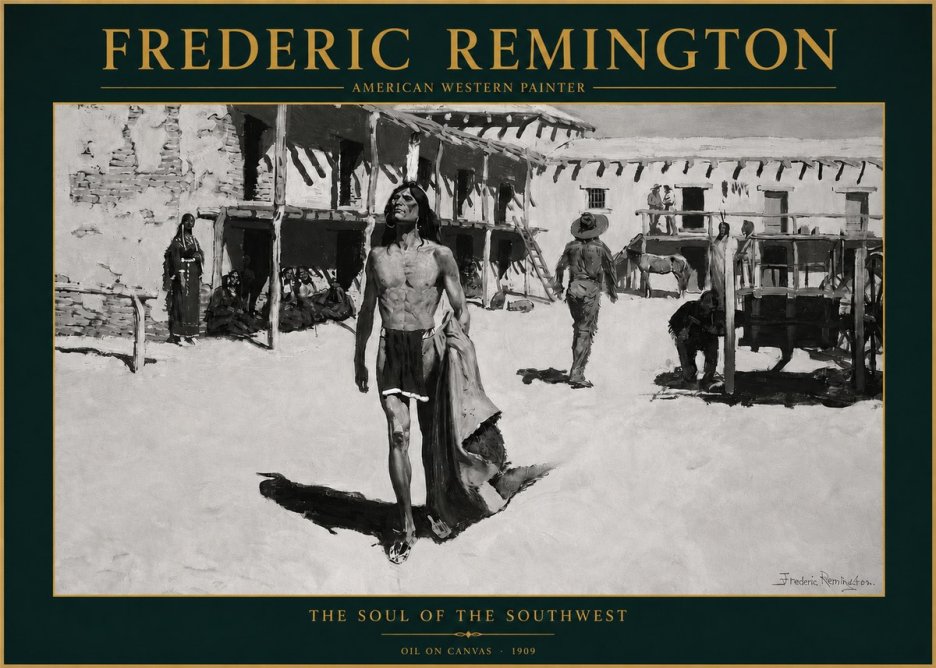 Frederic Remington The Soul of the Southwest No3 - Poster