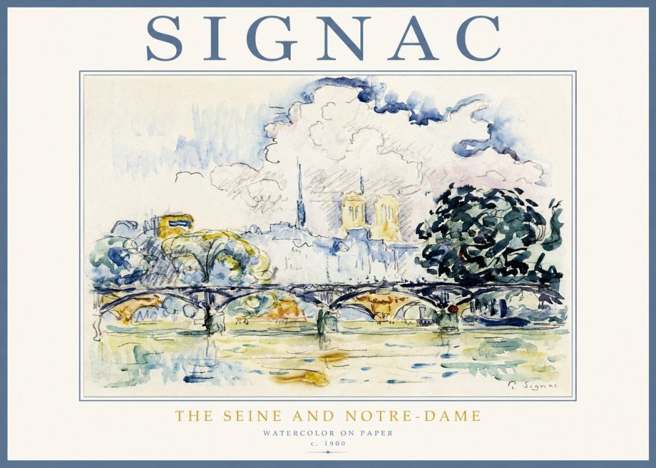 Signac The Seine and Notre-dame No2 - Poster