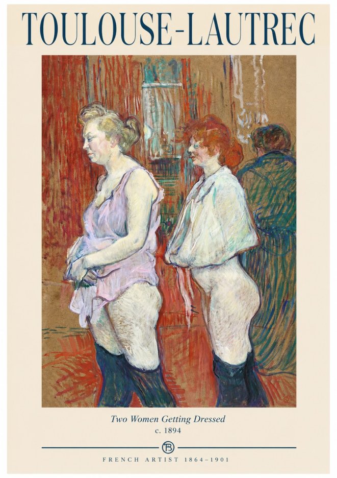 Toulouse-Lautrec Two Women Getting Dressed No1 - Poster