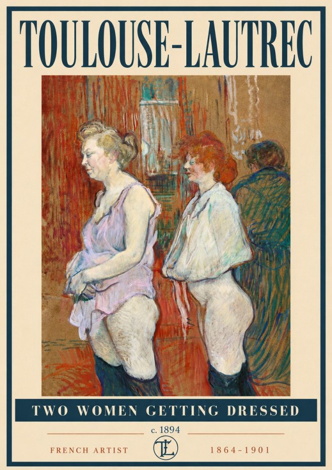 Toulouse-Lautrec Two Women Getting Dressed No6 - Poster