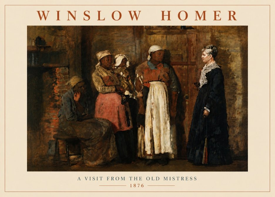Winslow Homer A Visit from the Old Mistress No5 - Poster