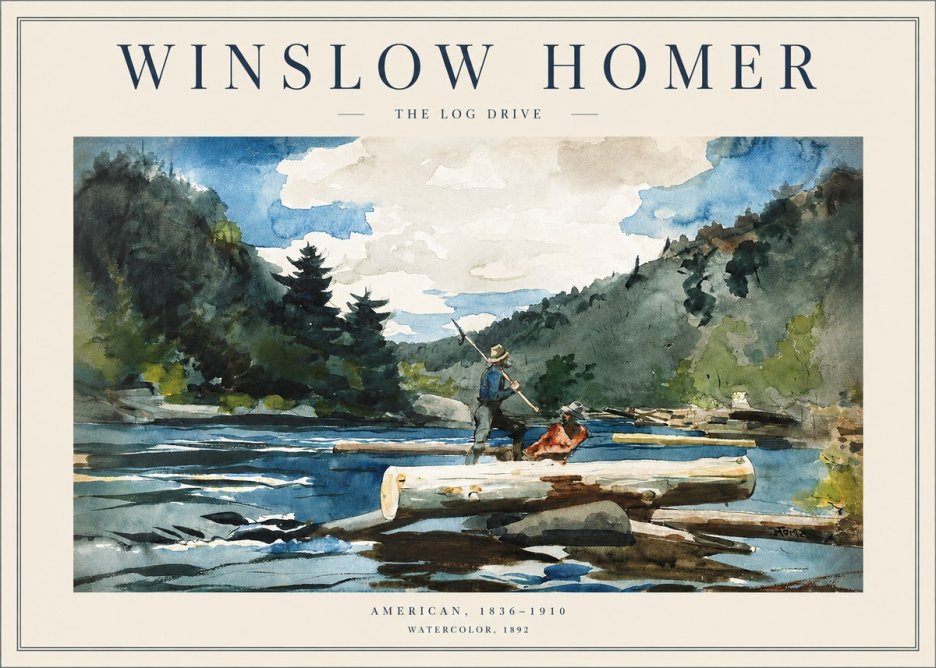 Winslow Homer The Log Drive No2 - Poster