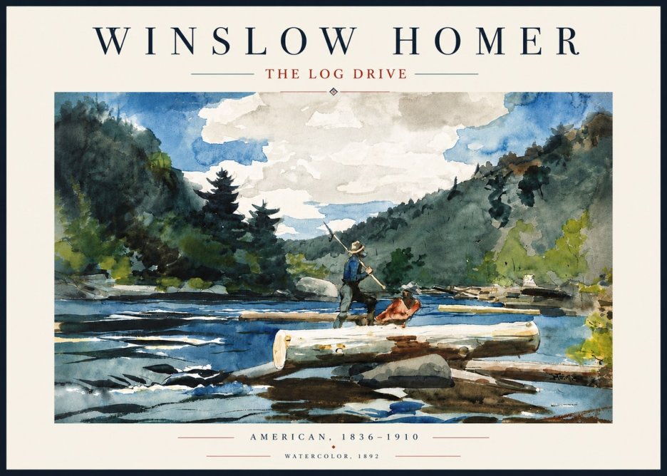 Winslow Homer The Log Drive No5 - Poster