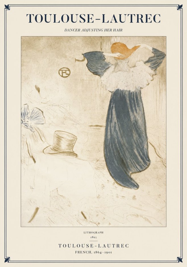 Toulouse-Lautrec Dancer Adjusting Her Hair No1 - Poster