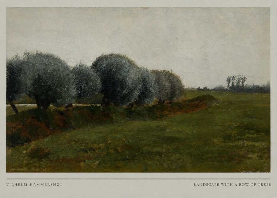 Vilhelm Hammershøi Landscape with a Row of Trees No6 - Poster