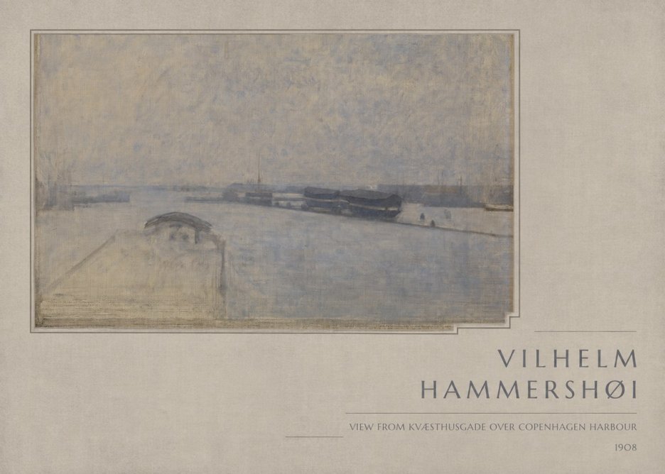 Vilhelm Hammershøi View from Kvæsthusgade over Copenhagen Harbour No6 - Poster