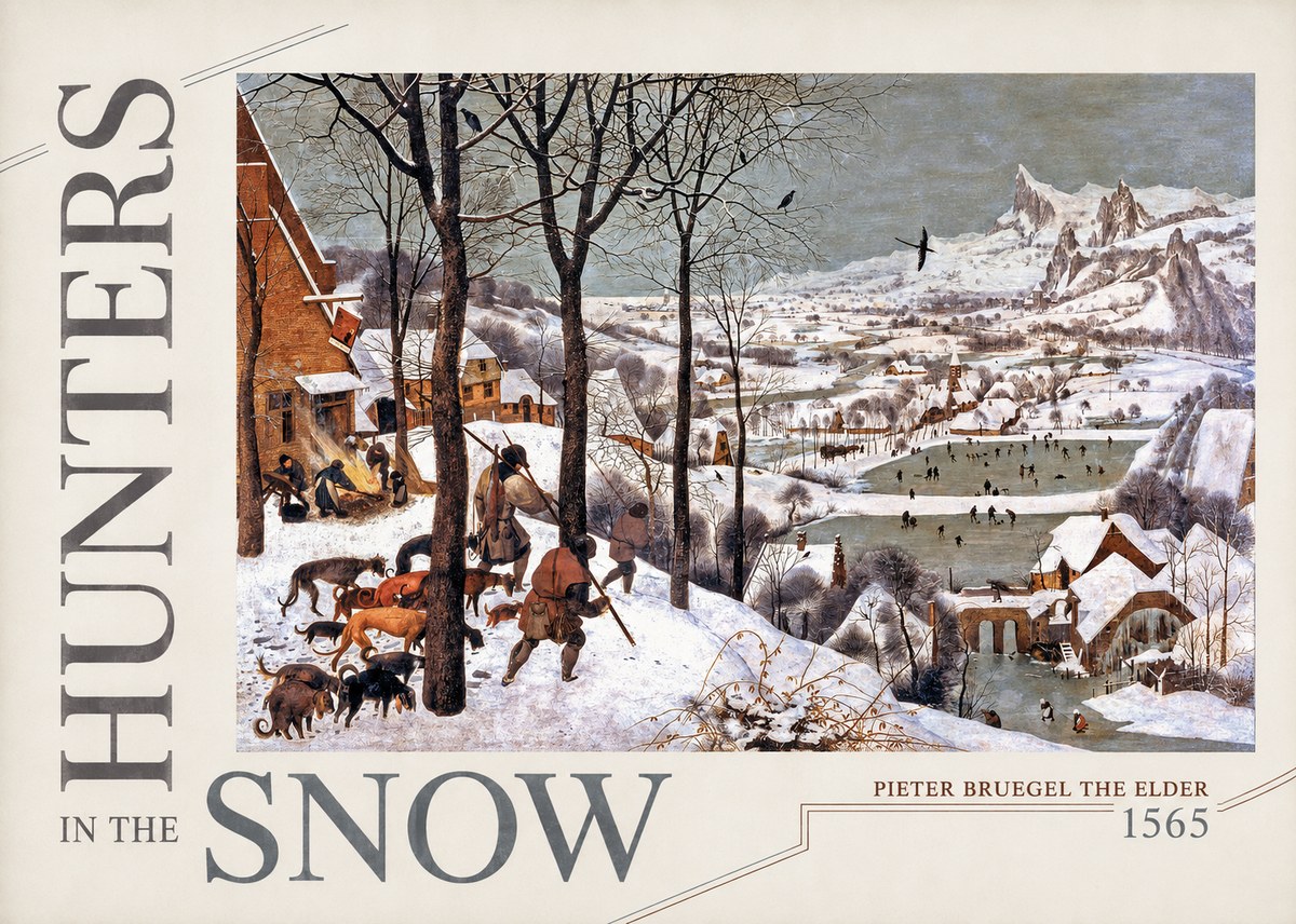 Pieter Bruegel Hunters in the Snow No5 - Poster